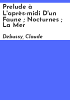 Prelude____l_apr__s-midi_d_un_faune___Nocturnes___La_mer